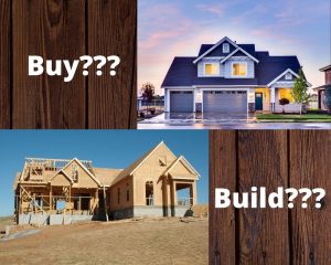 Buying or Building a Home